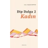 Dip Dalga 2 - Kadın