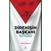 Direnişin Başkanı
