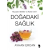 Doğadaki Sağlık - Mucizevi Bitkiler ve Kürler Cilt 1