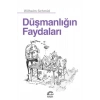 Düşmanlığın Faydaları