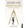 Düştüğün Yerde Hazinen Saklıdır