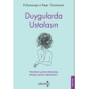Duygularda Ustalaşın