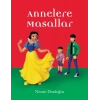 Eğlen Öğren Annelere Masallar