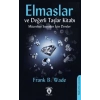 Elmaslar ve Değerli Taşlar Kitabı (Mücevher Sevenler İçin Dersler)