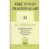 Eski Yunan Tragedyaları 11/Aiskhülosun Oresteia Üçlemesi, Agamemnon, Adak Sunucular, Eumenidler