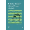 Everest Açıkhava 26: Mtsenskli Lady Macbeth