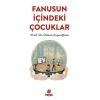 Fanusun İçindeki Çocuklar