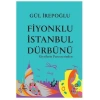 Fiyonklu İstanbul Dürbünü - Giysilerin Penceresinden