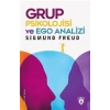 Grup Psikolojisi ve Ego Analizi
