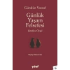 Günlük Yaşam Felsefesi - Şimdiye Övgü