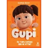 Gupi - Bu Topu Kafama Sen Mi Attın?