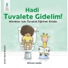 Hadi Tuvalete Gidelim!