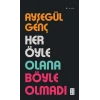 Her Öyle Olana Böyle Olmadı