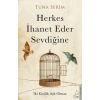 Herkes İhanet Eder Sevdiğine