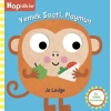 Hopidikler, Yemek Saati, Maymun