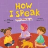 How I Speak (İngilizce, Nasıl Konuşurum)