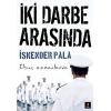 İki Darbe Arasında - İlginç Zamanlarda