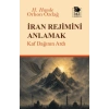İran Rejimini Anlamak