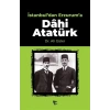 İstanbuldan Erzuruma Dahi Atatürk