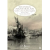 İstanbul Manzaraları  Rumelide ve Batı Anadoluda Gezintilerle