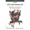 İşte Zor İnsanlar