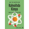 Kahvaltıda Kimya