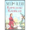 Kamelyasız Kadınlar