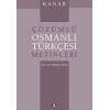 Kanar Çözümlü Osmanlı Türkçesi Metinleri