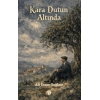 Kara Dutun Altında