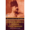 Kazım Karabekir’in Gözüyle Yakın Tarihimiz