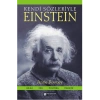 Kendi Sözleriyle Einstein