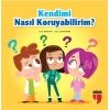 Kendimi Nasıl Koruyabilirim?