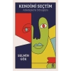 Kendimi Seçtim: Arketiplerle Dönüşüm