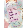 Kim Benimle Şiir Oynar?
