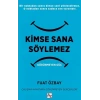 Kimse Sana Söylemez Görünmeyen Güç