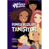 Kinra Grils 1 - Kınra Kızları Tanışıyor