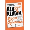Kırmızı Kod: Ben Kendim, Bizzat Öğretmen