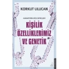Kişilik Özelliklerimiz ve Genetik