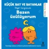 Küçük Bay ve Bayanlar Rehber Öyküler - Bazen Üzülüyorum