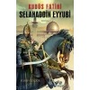 Kudüs Fatihi Selahaddin Eyyubi