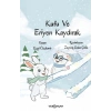 Kufu ve Eriyen Kaydırak