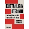 Küstahlığın Ötesinde
