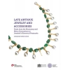 Late Antique Jewelry and Accessories