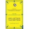 Lefter Küçükandonyadis - Ver Leftere Yaz Deftere