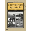 Mektebin Işığı Kalemin İzi