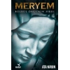 Meryem Bülbül Dağı’nın Sırrı