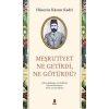 Meşrutiyet Ne Getirdi Ne Götürdü?