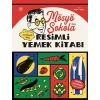 Mösyö Şokola’nın Resimli Yemek Kitabı
