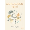 Mutluluğun Fethi
