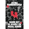 Nadir Bey ve Sevgili Eşi Meral Hanım